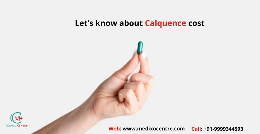 Calquence cost & Availability in USA Vs India